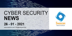 Cyber Security News 26/01/2021